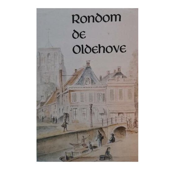 Rondom de Oldehove