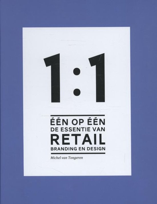 Een op een, de essentie van retail branding en design