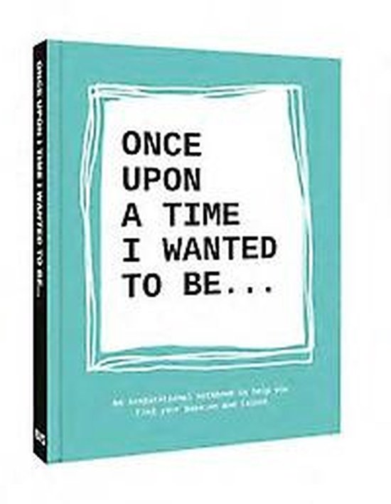 Once upon a time I wanted to be...