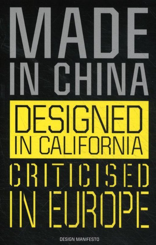 Made in China, Designed in California, Criticised in Europe