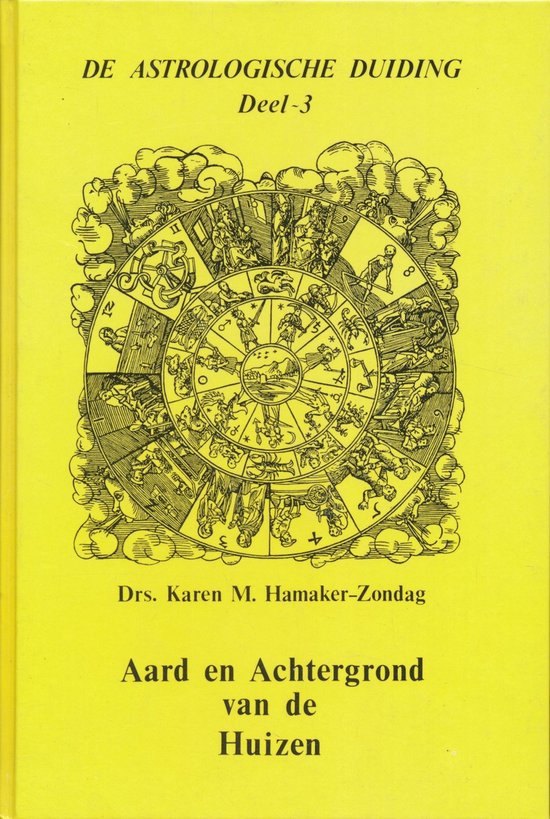 De astrologische duiding 3 - Aard en achtergrond van de huizen