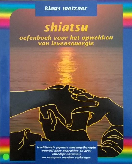 Shiatsu oefenboek voor het opwekken van levensenergie