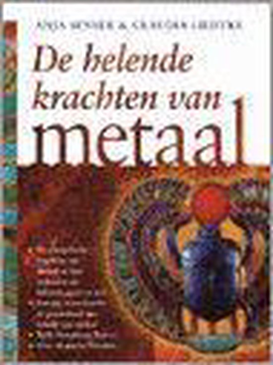 Helende Krachten Van Metaal