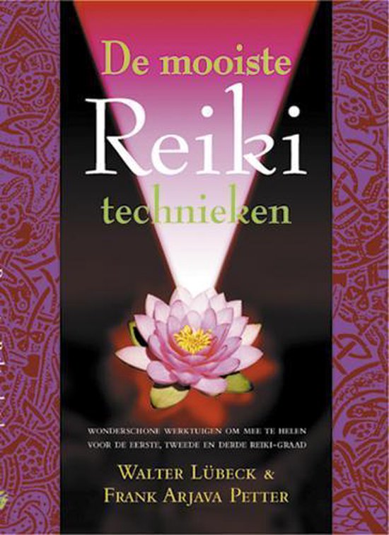 Lubeck, W.:De mooiste Reiki-technieken / druk 1