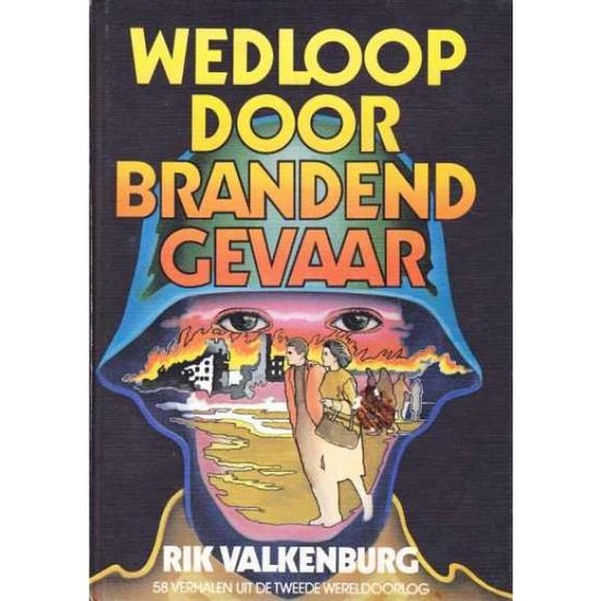 Wedloop door brandend gevaar