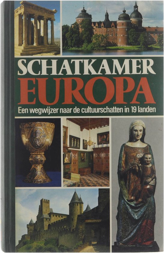 Schatkamer Europa : een wegwijzer naar de cultuurschatten in 19 landen