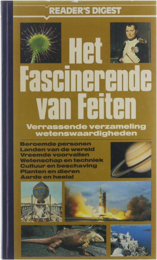 Het fascinerende van feiten: Verrassende verzameling wetenswaardigheden