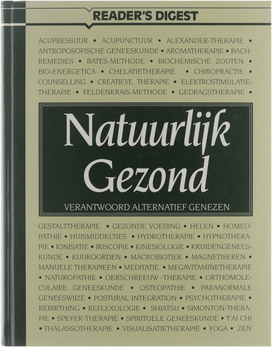 Natuurlijke gezondheid: verantwoord alternatief genezen