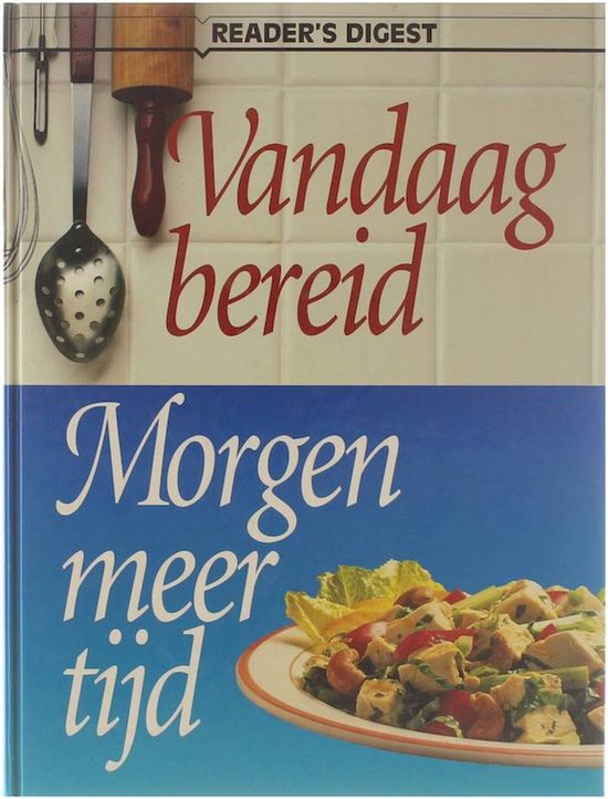 Vandaag bereid morgen meer tijd