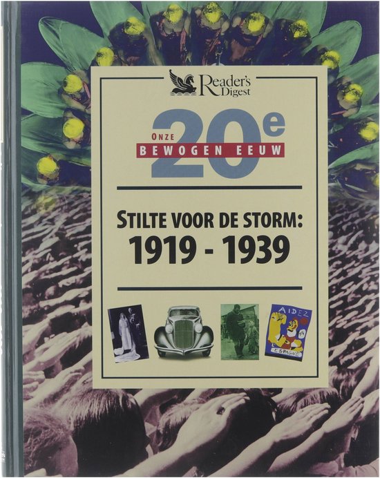 Stilte voor de storm: 1919-1939