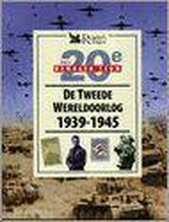 De Tweede Wereldoorlog: 1939-1945