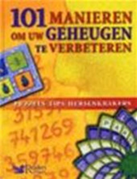 101 Manieren Om Uw Geheugen Te Verbetere