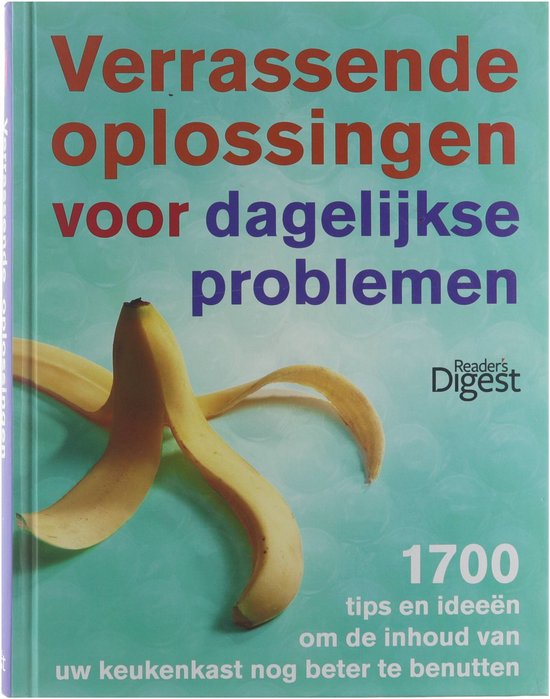 Verrassende oplossingen voor dagelijkse problemen