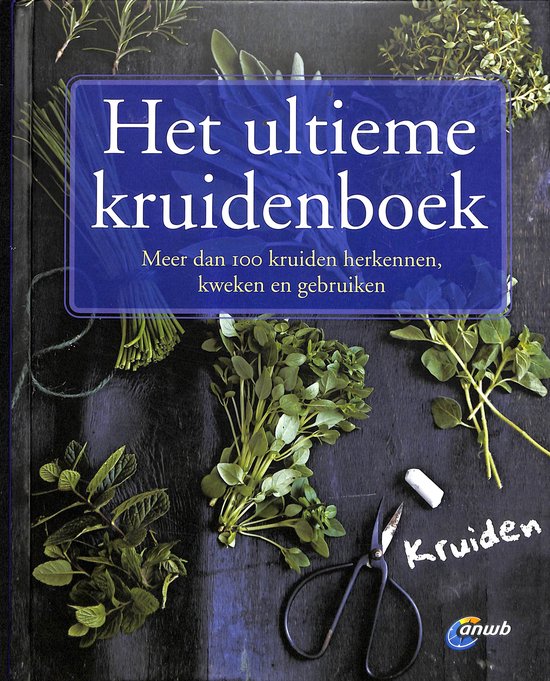 Het ultieme kruidenboek