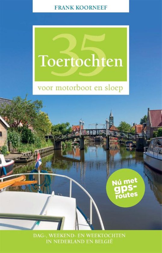 35 Toertochten voor motorboot en sloep