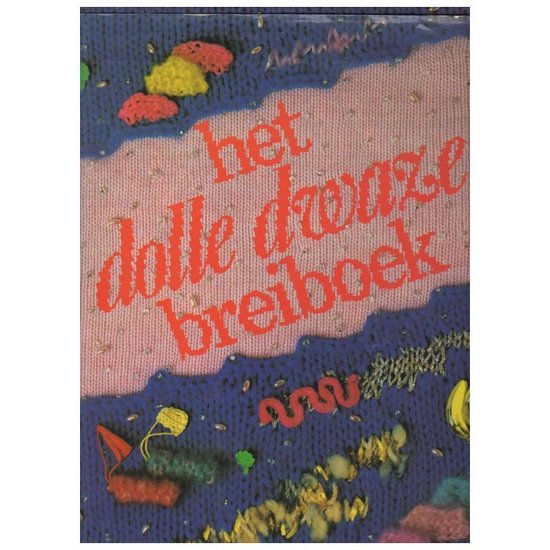 Het Dolle dwaze breiboek