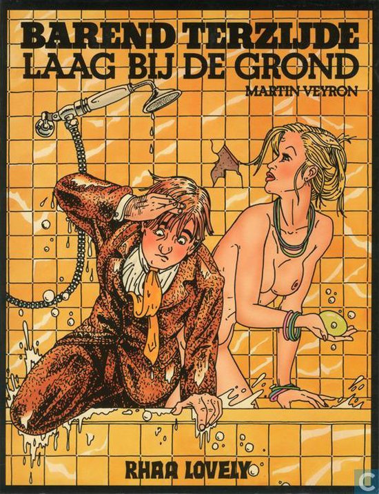 Laag bij de grond (Licht getint erotisch stripboek)