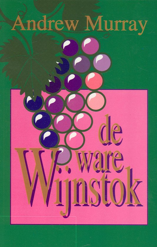 Ware wijnstok, de