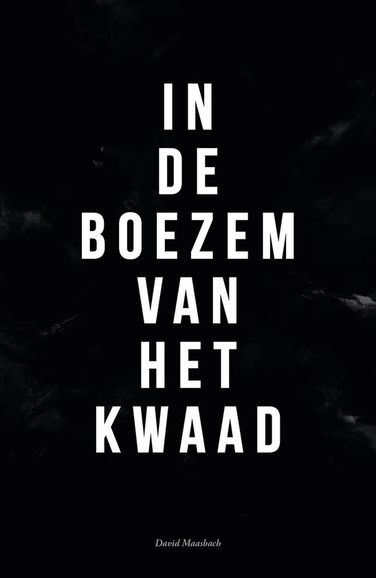 In de boezem van het kwaad