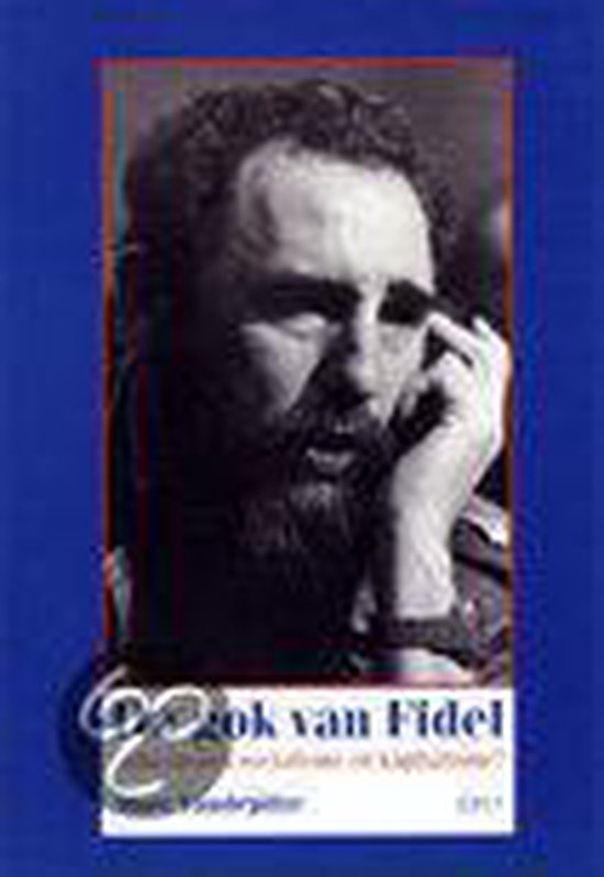 Gok van Fidel, de Cuba tussen socialisme en kapital.