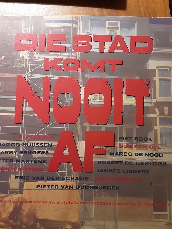 Die stad komt nooit af