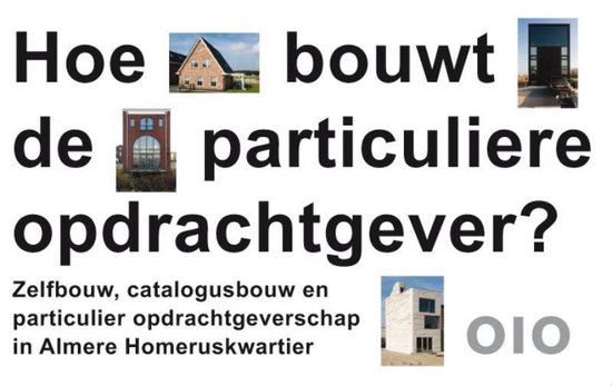 Hoe bouwt de particuliere opdrachtgever?