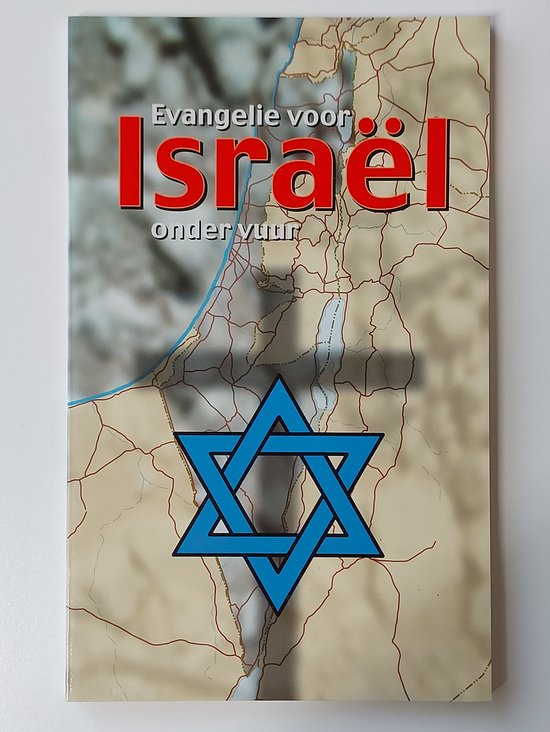 Evangelie Voor Israel Onder Vuur