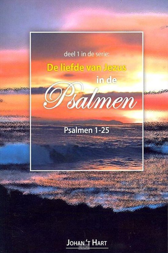 LIEFDE VAN JEZUS IN DE PSALMEN, DE