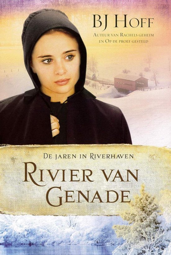 De jaren in Riverhaven 3 - Rivier van genade