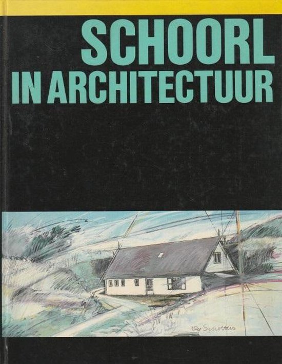 Schoorl in architectuur