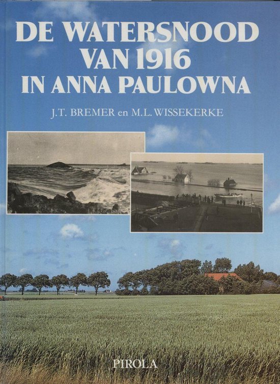 Watersnood van 1916 in anna paulowna