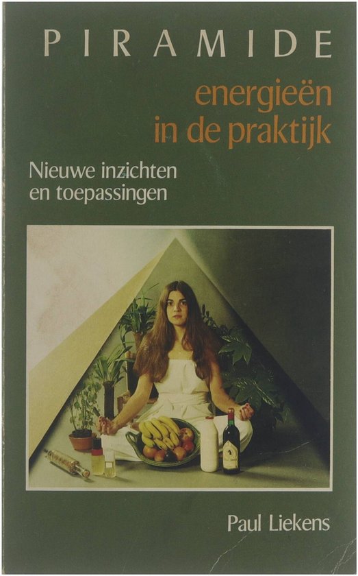 Piramide-energieën in de praktijk : nieuwe inzichten en toepassingen