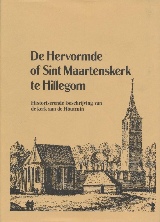 De Hervormde of Sint Maartenskerk te Hillegom