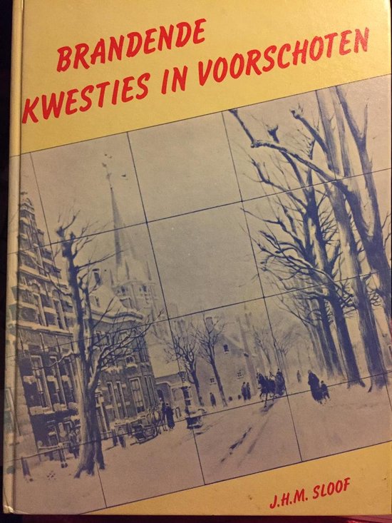 Brandende kwesties in Voorschoten