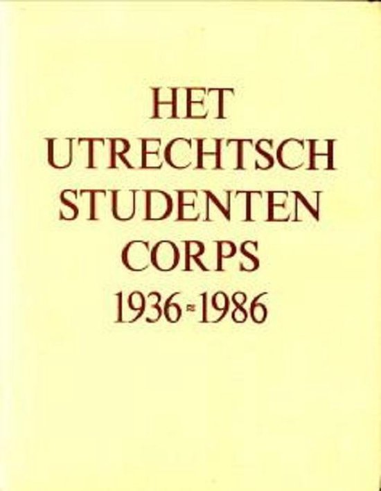 Utrechtse studentencorps 1936-1986