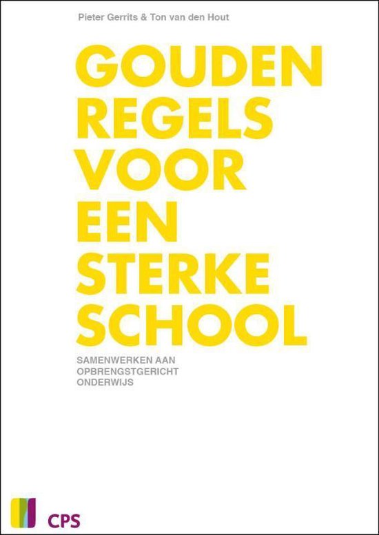 Gouden regels voor een sterke school