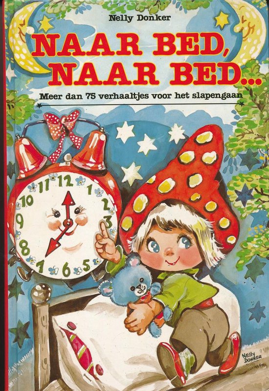 Naar bed, naar bed... - Nelly Donker