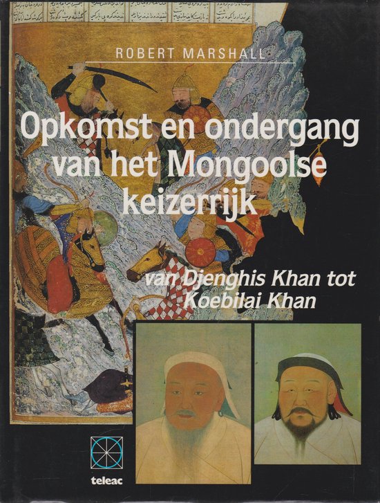 Opkomst en ondergang van het Mongoolse keizerrijk