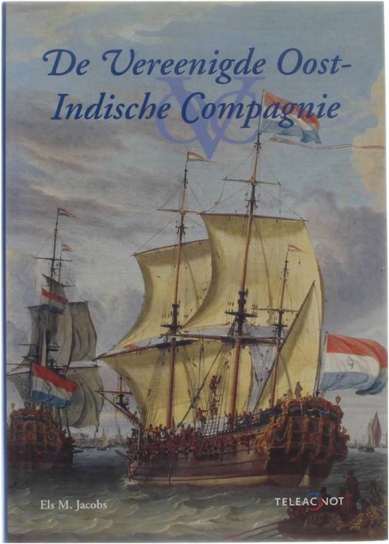 De Vereenigde Oost-Indische Compagnie