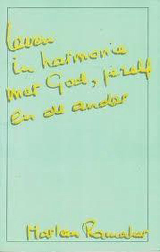 Leven in harmonie met God ...