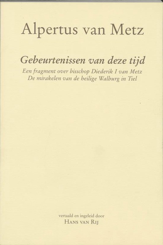 Middeleeuwse studies en bronnen LXVI -   Alpertus van Metz