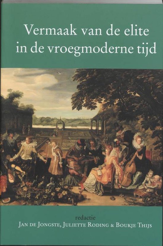 Vermaak van de elite in de vroegmoderne tijd