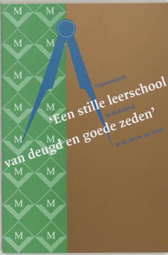 'Een stille leerschool van deugd en goede zeden'