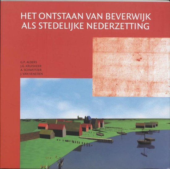 Het ontstaan van Beverwijk als stedelijke nederzetting