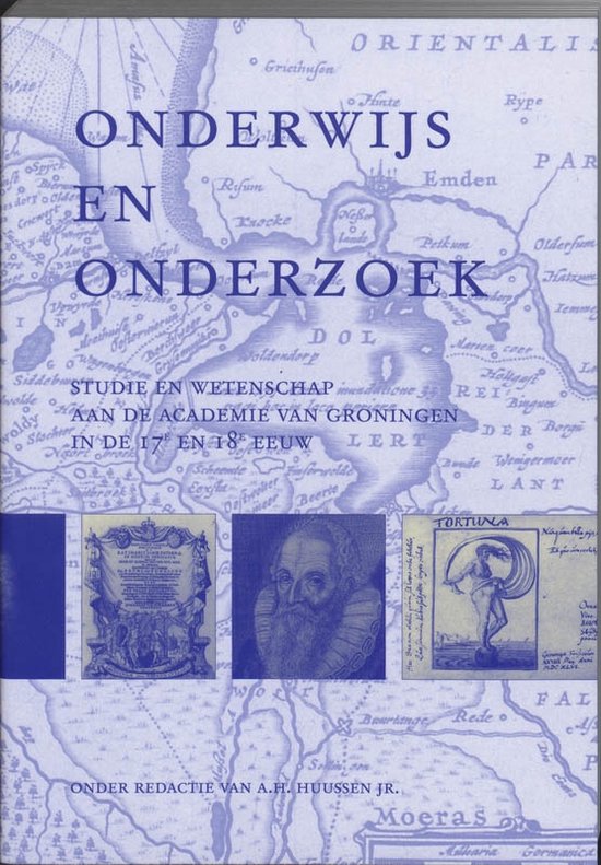 Studies over de Geschiedenis van de Groningse Universiteit 1 -   Onderwijs en onderzoek