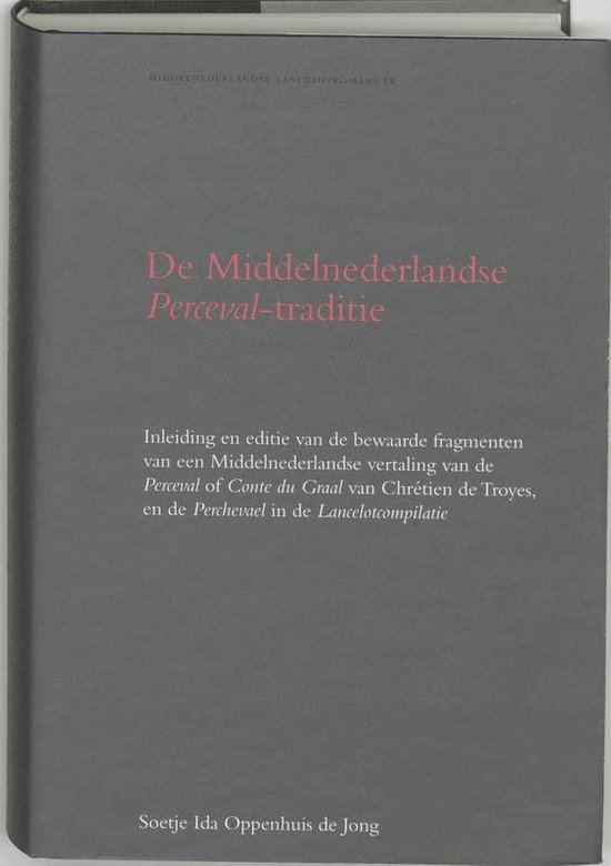 Middelnederlandse Lancelotromans 8 -   De Middelnederlandse Perceval-traditie