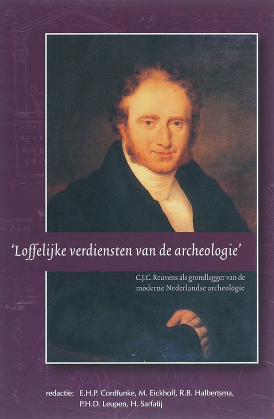 SCHI Stichting Centrum Archeologie en Historie 5 -   Loffelijke verdiensten van de archeologie