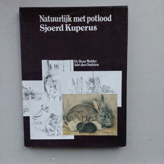 Natuurlijk met potlood : Sjoerd Kuperus