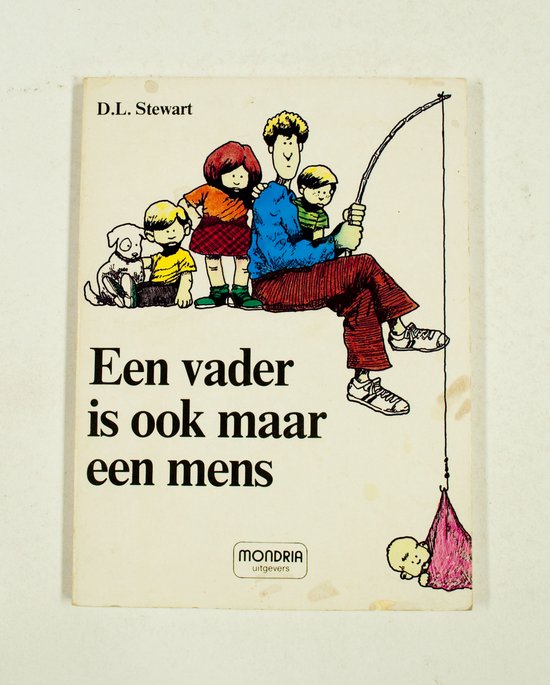 Een vader is ook maar een mens