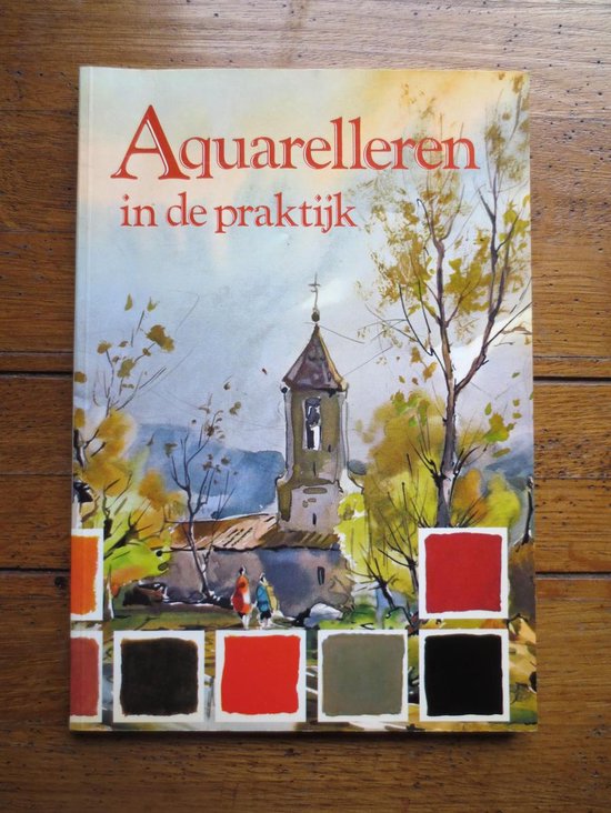 Aquarelleren in de praktijk